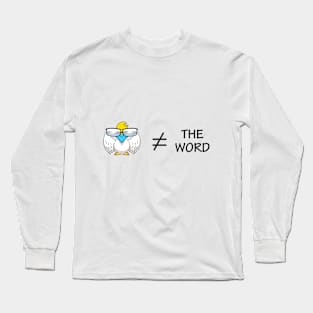 Chairview: Birds not the word Long Sleeve T-Shirt